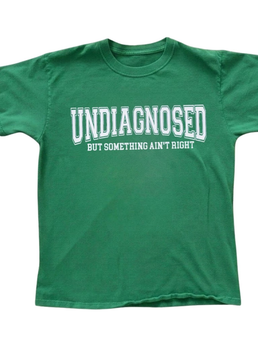 Green Short Sleeve Tee with White "UNDIAGNOSED" Print, Gift For Her, For Him